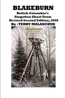 Blakeburn: British Columbia's Forgotten Ghost Town 0557030951 Book Cover
