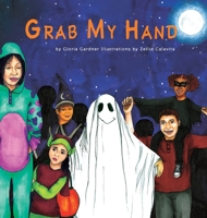 Grab My Hand 1643884964 Book Cover