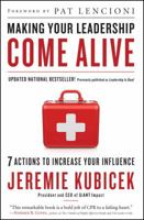 Making Your Leadership Come Alive: 7 Action to Increase Your Influence 1451626355 Book Cover
