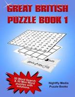 Great British Puzzle Book 1: 30 Word Search and 30 Novelty Word Puzzles with a British Theme. Large Print Puzzles Perfect for All Ages 1547129603 Book Cover