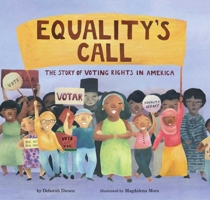 Equality's Call: The Story of Voting Rights in America 1534439587 Book Cover