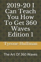 2019-20 I Can Teach you How To Get 360 Waves Edition 1: The Art Of 360 Waves 1670170330 Book Cover