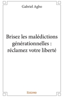 Brisez Les Maledictions Generationnelles: Reclamez Votre Liberte 1537397249 Book Cover