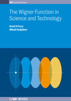 The Wigner Function in Science and Technology 0750318449 Book Cover