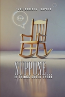 Suppose... B0DS5XX3C3 Book Cover