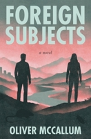 Foreign Subjects 1069350702 Book Cover