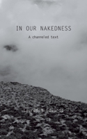 In Our Nakedness 1960085034 Book Cover