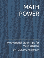 Math Power: Motivational Study Tips for Math Success B0FJSD1XZJ Book Cover