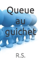 Queue au guichet B0BQGDFCCM Book Cover