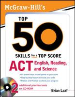 McGraw-Hill's Top 50 Skills for a Top Score: ACT English, Reading, and Science 0071613870 Book Cover