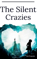 The Silent Crazies 1777733804 Book Cover