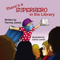 There's a Superhero in the Library 194566925X Book Cover