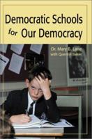 Democratic Schools for Our Democracy 059519303X Book Cover