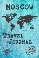 Moscow Travel Journal: Notebook 120 Pages 6x9 Inches - City Trip Vacation Planner Travel Diary Farewell Gift Holiday Planner 1700700286 Book Cover