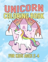 Unicorn Coloring Book for Kids Ages 2-4: Creature Unicorns Collection Coloring Books for Kids 1695622251 Book Cover