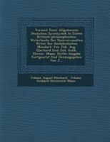 Versuch Einer Allgemeinen Deutschen Synonymik in Einem Kritisch-Philosophischen W Rterbuche Der Sinnverwandten W Rter Der Hochdeutschen Mundart: Von Joh. Aug. Eberhard Und Joh. Gebh. Ehrenr. Maass. Dr 1249995809 Book Cover