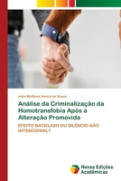 Análise da Criminalização da Homotransfobia Após a Alteração Promovida (Portuguese Edition) 6206761797 Book Cover