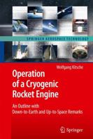 Operation of a Cryogenic Rocket Engine: An Outline with Down-to-Earth and Up-to-Space Remarks 3642265812 Book Cover