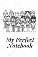 My Perfect Notebook: Journal School Notebook Sketchbook perfect for Drawing Writing and Painting; 110 Blank Pages 1673957609 Book Cover