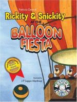 Rickity and Snickity at the Balloon Fiesta 1933818115 Book Cover