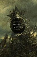 Chthonic Matter Quarterly: Fall 2023 B0CJH46273 Book Cover