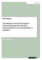 "Die Blattlaus: Freund der Ameise" Unterrichtsstunde für das Fach Sachunterricht in der Grundschule (1. Lehrjahr) 3656366594 Book Cover