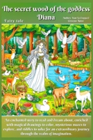 The secret wood of the goddess Diana B0FB8LDWY4 Book Cover
