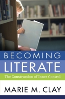 Becoming Literate: The Construction of Inner Control 0435085743 Book Cover