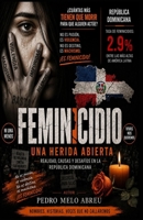 Los Feminicidios En La República Dominicana: Una Herida Abierta (Spanish Edition) B0H2WD8535 Book Cover