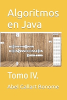 Algoritmos en Java: Tomo IV. B0C6BZ8J7B Book Cover
