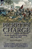 Pickett's Charge: the Great Confederate Attack at the Battle of Gettysburg, July 3rd, 1863 1782825975 Book Cover