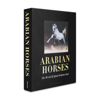 Arabian Horses: The Ultimate Collection of Equine Beauty 1614280762 Book Cover