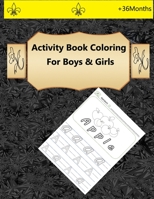 Activity Book Coloring For Boys & Girls: New Book ~ Special For Kids Ages 4-8 Coloring Books For Boys Cool Cars And Vehicles B08JB9R1M3 Book Cover