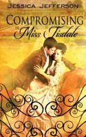 Compromising Miss Tisdale 1619355825 Book Cover
