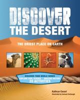 Discover the Desert: The Driest Place on Earth 1934670464 Book Cover