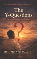 The Y-Questions: A Personal Life Philosophy B099BYLH46 Book Cover