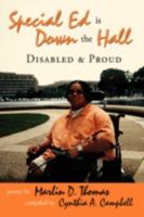 Special Ed Is Down The Hall: Disabled And Proud 0595485405 Book Cover