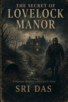 The Secret of Lovelock Manor B0HBMKPPZT Book Cover