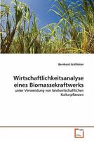 Wirtschaftlichkeitsanalyse eines Biomassekraftwerks 3639332490 Book Cover