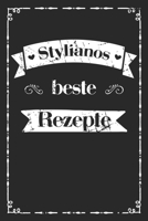 Stylianos beste Rezepte: A5 Rezeptbuch f�r M�nner zum selberschreiben personalisiert Personalisierte Geschenke Vorname Styliano, �bersichtliches blanko Kochbuch f�r 100 Rezepte mit Inhaltsverzeichnis, 1677198990 Book Cover