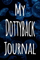 My Dottyback Journal: The perfect gift for the fish keeper in your life - 119 page lined journal! 1699631069 Book Cover