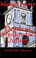 Death at Shadowfall College: An October Mystery 1546763341 Book Cover