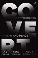 Covert: The Psychology of War and Peace 9356999422 Book Cover