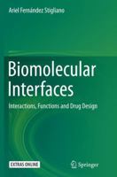Biomolecular Interfaces: Interactions, Functions and Drug Design 3319368141 Book Cover