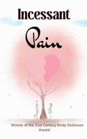 Incessant Pain B0FDMD4YXZ Book Cover