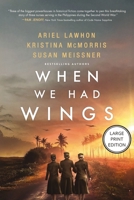 When We Had Wings 1404121676 Book Cover