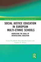 Social Justice Education in European Multi-Ethnic Schools: Addressing the Goals of Intercultural Education 0367582767 Book Cover