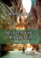 Notizen eines Wanderers: Terra Tragica 3744888231 Book Cover