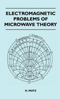 Electromagnetic Problems Of Microwave Theory 1446508749 Book Cover