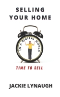 Selling Your Home in a Digital World B0851MGWG6 Book Cover